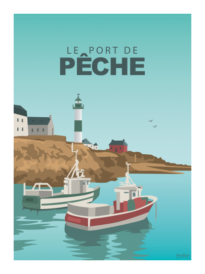 Affiche – Pauline Launay – Le port de pêche – 30x40cm